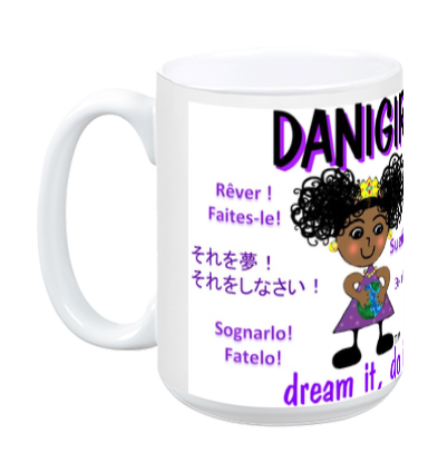 Dream, Do it! Danigirl Mug Diversity