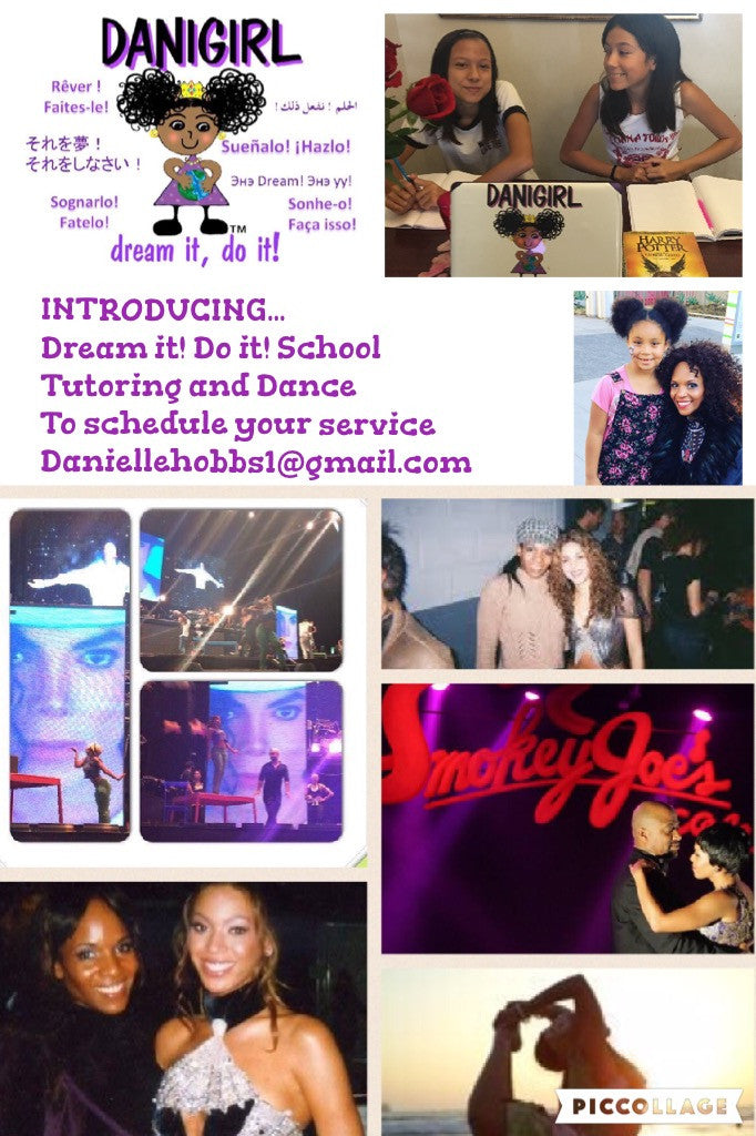 Introducing Dream it! Do it! Danigirl! Tutoring and Dance for ALL! Home school, and teaching on the set! YES!