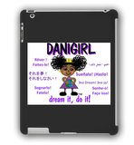 Dream it, Do it! Danigirl! Diversity iPad Cover