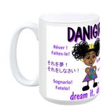 Dream, Do it! Danigirl Mug Diversity
