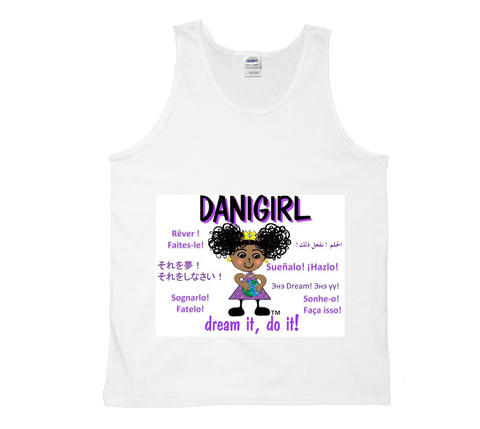 Dream it! Do it! Danigirl! Tank T-Shirts