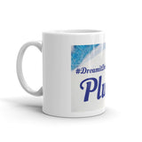 Dream it! Do it! Danigirl! PLUSH! Mug